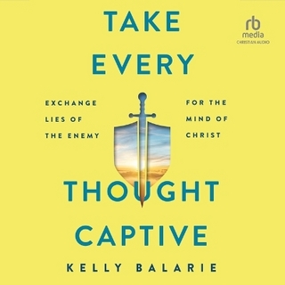 Take Every Thought Captive
