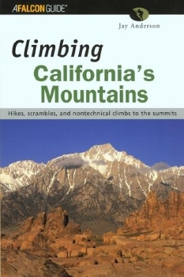 Climbing California's Mountains - Jay Anderson