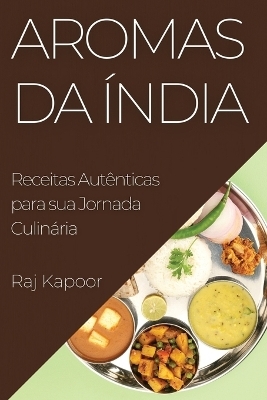 Aromas da &Iacute;ndia - Raj Kapoor