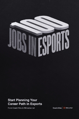 100 Jobs in Esports - Coach Alne