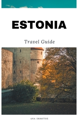 Estonia Travel Guide