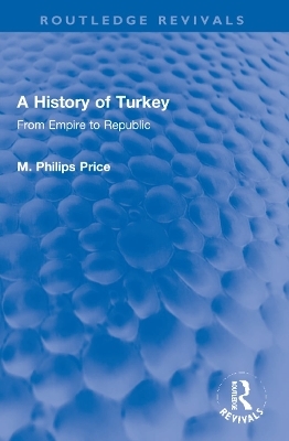 A History of Turkey - M. Philips Price