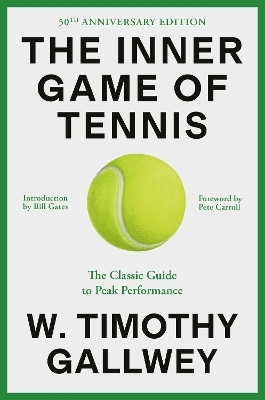 The Inner Game of Tennis (50th Anniversary Edition)
