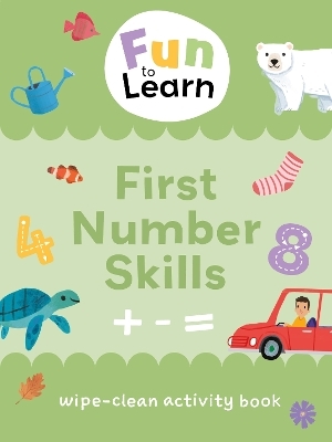Fun to Learn Wipe Clean: First Number Skills