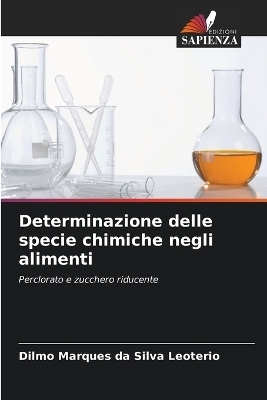 Determinazione delle specie chimiche negli alimenti - Dilmo Marques da Silva Leoterio