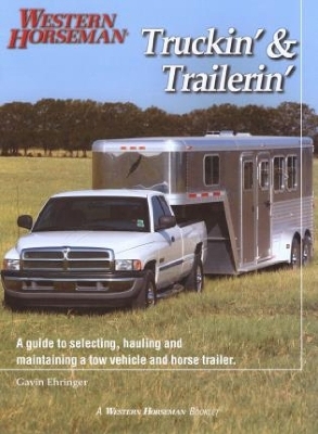 Truckin' & Trailerin' - Gavin Ehringer