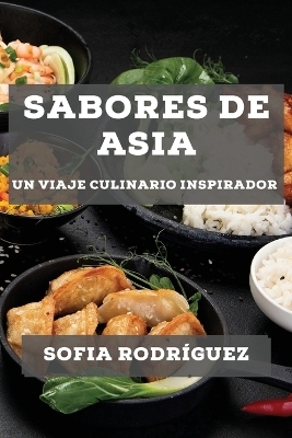 Sabores de Asia - Sofia Rodr&iacute;guez