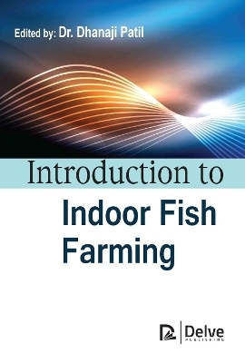 Introduction to Indoor Fish Farming - 