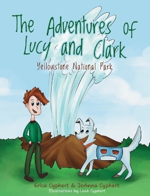 The Adventures of Lucy and Clark - Erica Cyphert, Joanna Cyphert
