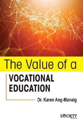 The Value of a Vocational Education - Karen Ang-Manaig