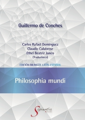 Philosophia mundi - Claudio C&eacute;sar Calabrese, Carlos Rafael Dom&iacute;nguez, Ethel Beatriz Junco