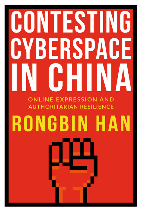Contesting Cyberspace in China -  Rongbin Han