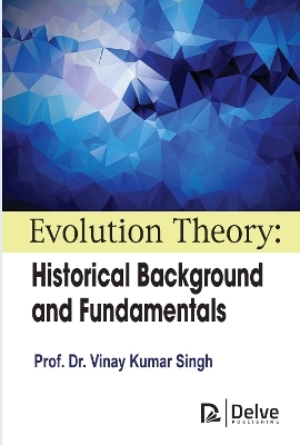 Evolution Theory - Vinay Kumar Singh