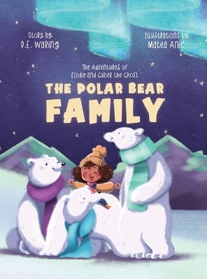 The Polar Bear Family - P E Waring