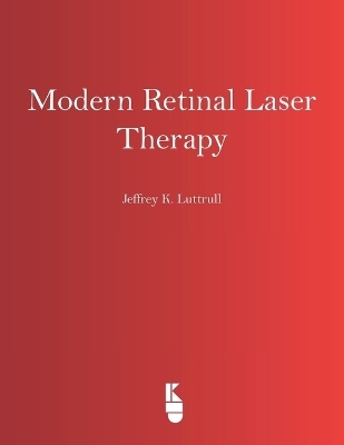 Modern Retinal Laser Therapy