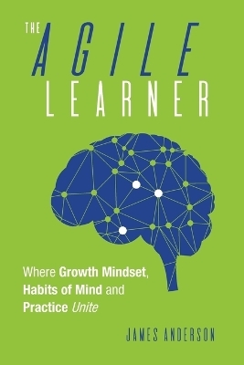 The Agile Learner - James Anderson