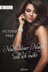Nach dieser Nacht will ich mehr - Victoria Pade