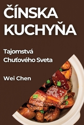 Č&iacute;nska Kuchyňa - Wei Chen