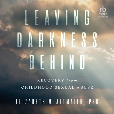 Leaving Darkness Behind - Dr Elizabeth M Altmaier