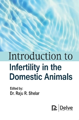Introduction to Infertility in the Domestic Animals