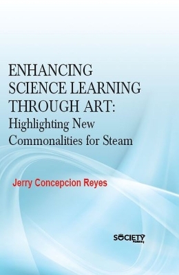 Enhancing Science Learning Through Art - Jerry Concepsion Reyes