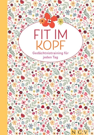 Fit im Kopf - Gedächtnistraining für jeden Tag