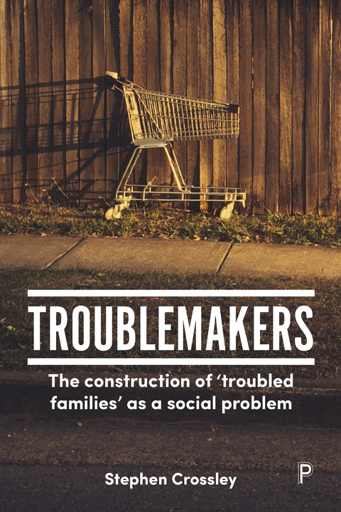Troublemakers - Stephen Crossley