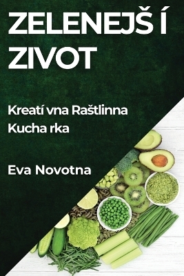 Zelenejs&iacute; Zivot - Eva Novotn&aacute;
