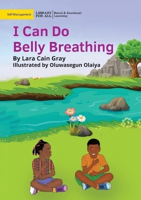 I Can Do Belly Breathing - Lara Cain Gray
