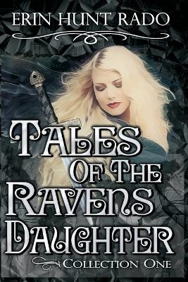 Tales of the Ravensdaughter - Collection One