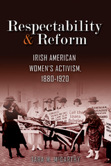 Respectability and Reform - Tara M. McCarthy