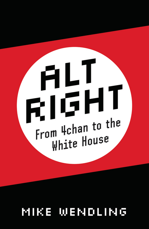 Alt-Right - Mike Wendling