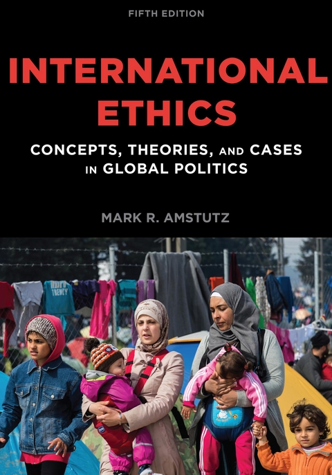 International Ethics -  Mark R. Amstutz