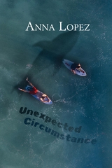 Englisch Lernen mit Unexpected Circumstance - Anna Lopez