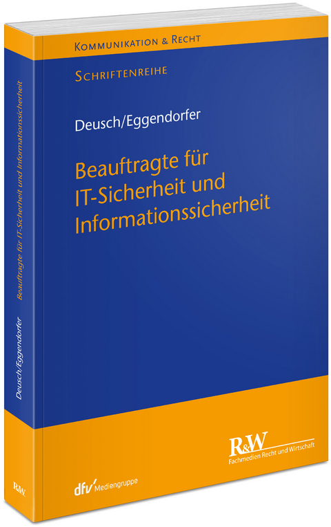 Beauftragte f&uuml;r IT-Sicherheit und Informationssicherheit - Florian Deusch, Tobias Eggendorfer