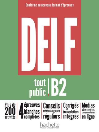 DELF tout public B2 – Conforme au nouveau format d’épreuves