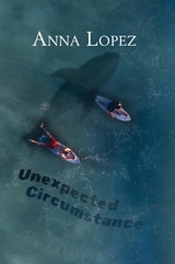 Englisch Lernen mit Unexpected Circumstance - Anna Lopez
