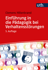 Einführung in die Pädagogik bei Verhaltensstörungen - Clemens Hillenbrand