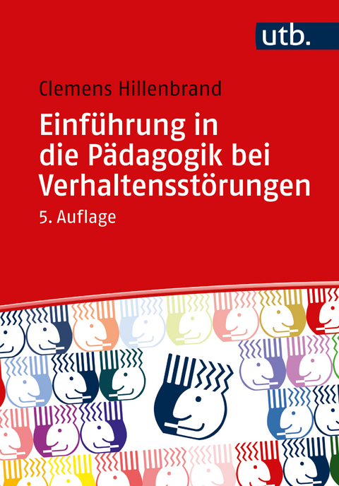 Einf&uuml;hrung in die P&auml;dagogik bei Verhaltensst&ouml;rungen - Clemens Hillenbrand