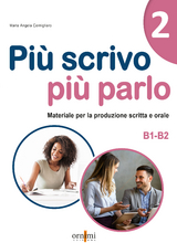 Più scrivo più parlo 2 (B1-B2) - Maria Angela Cernigliaro