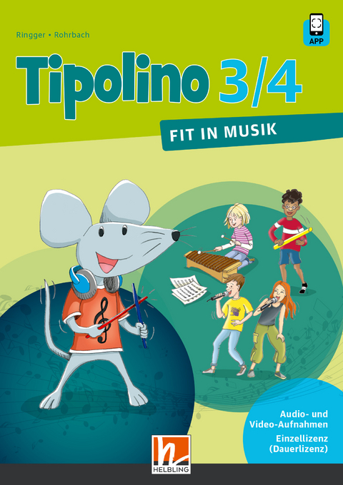 Tipolino 3/4 D - Fit in Musik. Audio- und Video-Aufnahmen Einzellizenz - Katrin-Uta Ringger, Stephanie Jakobi-Murer, Kurt Rohrbach