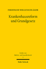 Krankenhausreform und Grundgesetz - Ferdinand Wollenschl&auml;ger