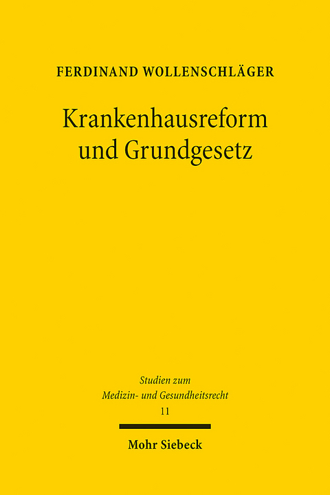 Krankenhausreform und Grundgesetz - Ferdinand Wollenschl&auml;ger