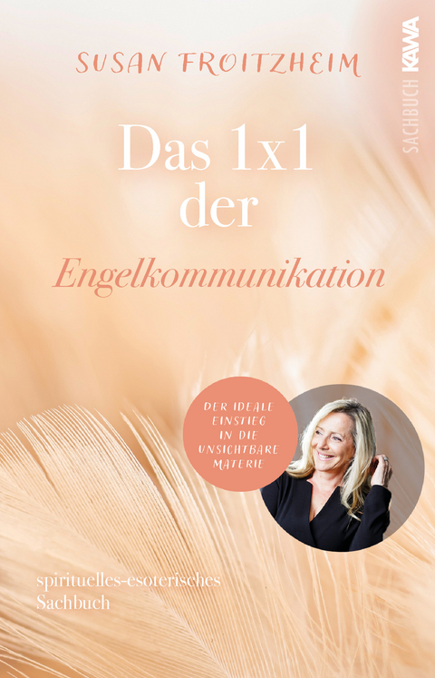 Das 1x1 der Engelkommunikation - Susan Froitzheim