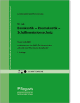 Bauakustik &ndash; Raumakustik &ndash; Schallimmissionsschutz