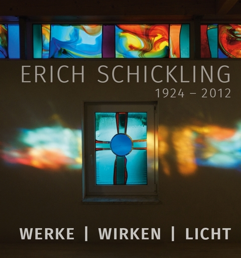 Erich Schickling 1924&ndash;2012