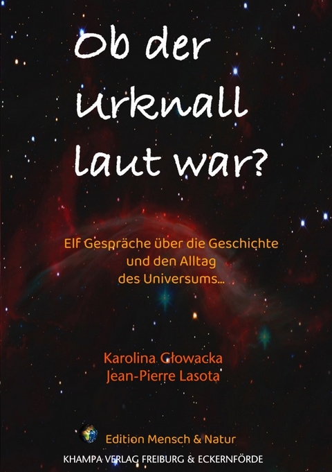 Ob der Urknall laut war? - Karolina Głowacka, Jean-Pierre Lasota
