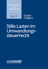 Stille Lasten im Umwandlungssteuerrecht - Gustav Liedgens