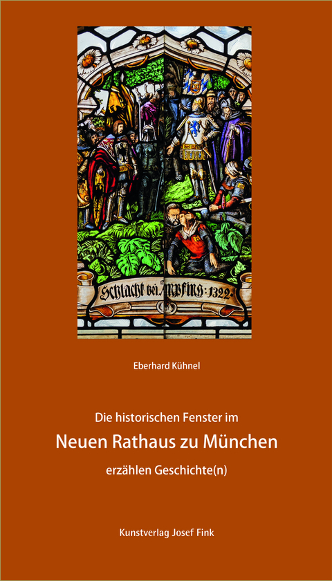 Die historischen Fenster im Neuen Rathaus zu M&uuml;nchen erz&auml;hlen Geschichte(n) - Eberhard K&uuml;hnel