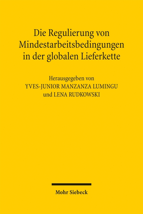 Die Regulierung von Mindestarbeitsbedingungen in der globalen Lieferkette - 